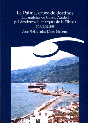 LA PALMA, CRUCE DE DESTINOS