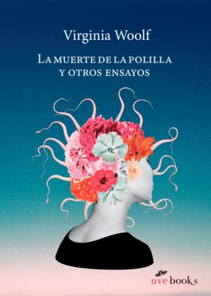 LA MUERTE DE LA POLILLA Y OTROS ENSAYOS