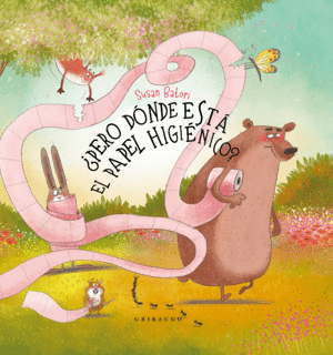 �PERO D�NDE EST� EL PAPEL HIGI�NICO?