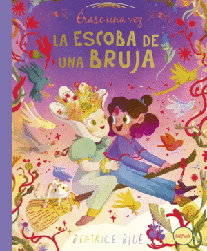 �RASE UNA VEZ... LA ESCOBA DE UNA BRUJA