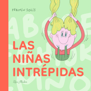 LAS NI�AS INTREPIDAS