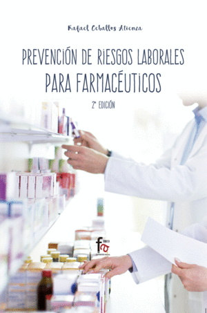 PREVENCION DE RIESGOS LABORALES PARA FARMACEUTICOS 2� ED