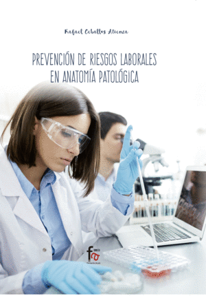 PREVENCION DE RIESGOS LABORALES PARA TECNICOS EN ANATOMIA PATOLOGICA