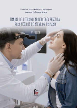 MANUAL DE OTORRINOLARINGOLOIA PRACTICA PARA MEDICO