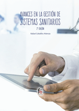 AVANCES EN GESTION DE SISTEMAS SANITARIOS 2�ED.