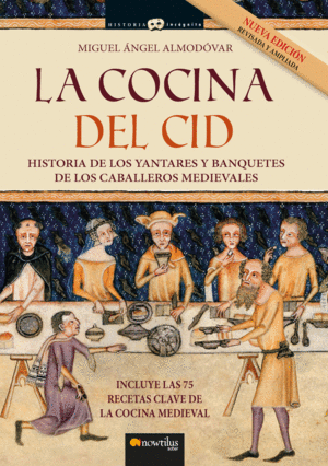 LA COCINA DEL CID. NUEVA EDICIN AMPLIADA