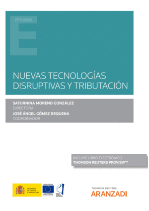 NUEVAS TECNOLOG�AS DISRUPTIVAS Y TRIBUTACI�N (PAPEL + E-BOOK)