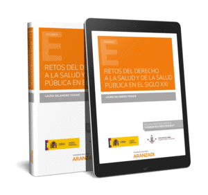 RETOS DEL DERECHO A LA SALUD Y DE LA SALUD P�BLICA EN EL SIGLO XXII (PAPEL + E-B