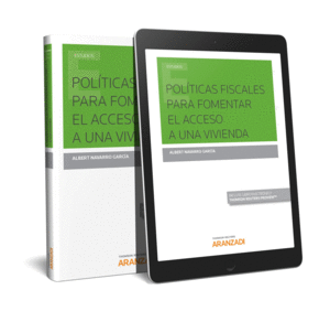 POL�TICAS FISCALES PARA FOMENTAR EL ACCESO A UNA VIVIENDA (PAPEL + E-BOOK)
