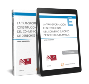 LA TRANSFORMACIN CONSTITUCIONAL DEL CONVENIO EUROPEO DE DERECHOS (DO)