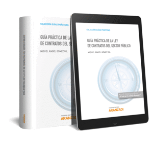 GU�A PR�CTICA DE LA LEY DE CONTRATOS DEL SECTOR P�BLICO (PAPEL + E-BOOK)