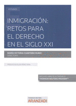 INMIGRACI�N: RETOS PARA EL DERECHO EN EL SIGLO XXI (D�O)