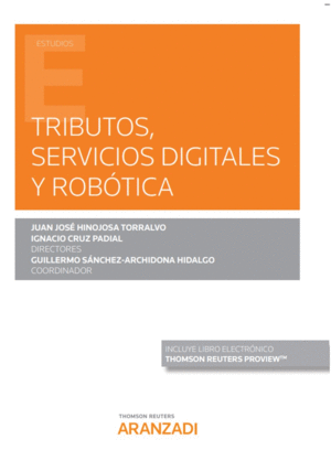 TRIBUTOS, SERVICIOS DIGITALES Y ROBTICA (PAPEL + E-BOOK)