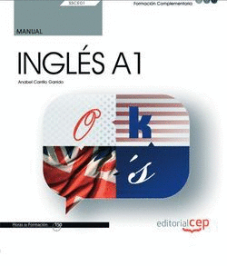 MANUAL. INGLES A1 (SSCE01). FORMACION COMPLEMENTARIA