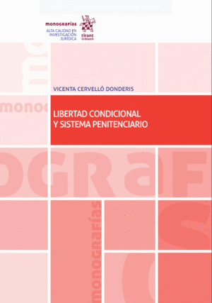 LIBERTAD CONDICIONAL Y SISTEMA PENITENCIARIO.