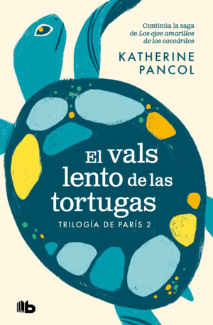 EL VALS LENTO DE LAS TORTUGAS (TRILOGA DE PARS 2)