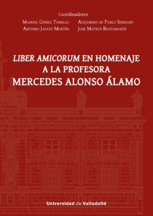 LIBER AMICORUM EN HOMENAJE A LA PROFESORA MERCEDES ALONSO �LAMO