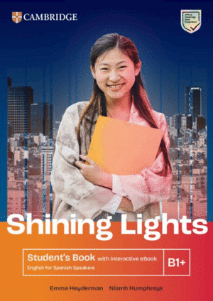 SHINING LIGHTS B1+ STUDENT'S BOOK WITH INTERACTIVE EBOOK ENGLISH FOR SPANISH SPE