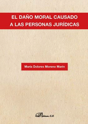 DAO MORAL CAUSADO A LAS PERSONAS JURDICAS, EL