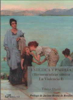 ESTTICA Y PAIDEA (HERMENUTICAS CONTRA LA VIOLENCIA I)