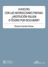 A VUELTAS CON LAS INSTRUCCIONES PREVIAS: INSTITUCION FALLIDA