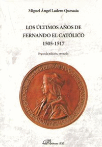 ULTIMOS AOS DE FERNANDO EL CATOLICO, LOS