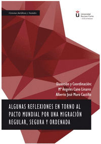 ALGUNAS REFLEXIONES EN TORNO AL PACTO MUNDIAL POR UNA MIGRACION R