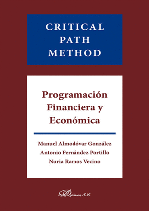 CRITICAL PATH METHOD. PROGRAMACI�N FINANCIERA Y ECON�MICA