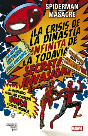 SPIDERMAN / MASACRE: LA CRISIS DE LA DINASTIA INFINITA DE LA TODAVIA SECRETA INV