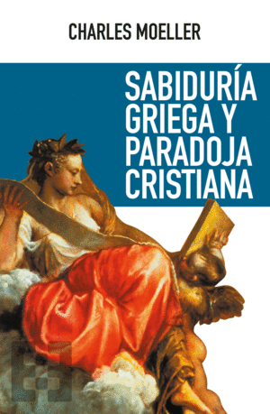 SABIDURIA GRIEGA Y PARADOJA CRISTIANA