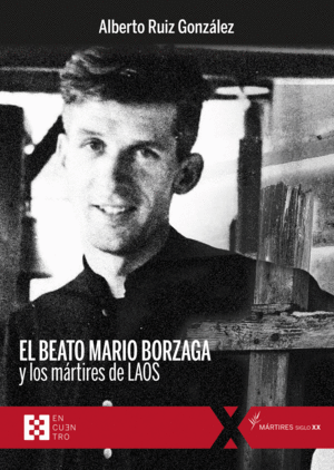 EL BEATO MARIO BORZAGA Y LOS M�RTIRES DE LAOS