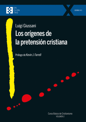 LOS ORGENES DE LA PRETENSIN CRISTIANA
