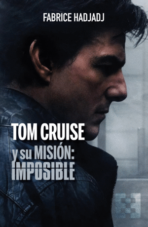 TOM CRUISE Y SU MISI�N: IMPOSIBLE