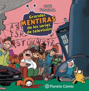 GRANDES MENTIRAS DE LAS SERIES DE TELEVISI�N