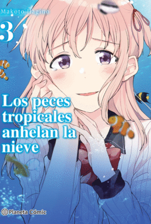 LOS PECES TROPICALES ANHELAN LA NIEVE N� 03/09