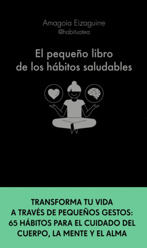 EL PEQUE�O LIBRO DE LOS H�BITOS SALUDABLES
