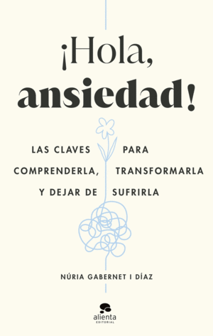 �HOLA, ANSIEDAD!