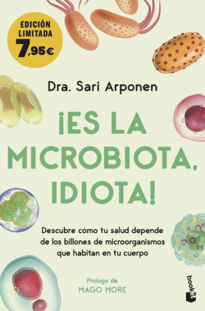 ES LA MICROBIOTA,IDIOTA!