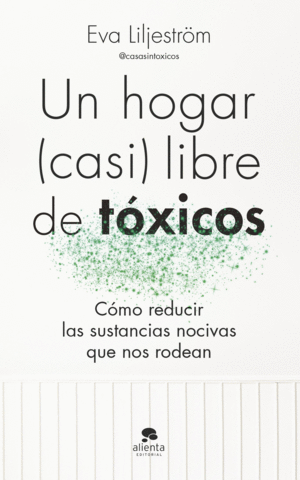 UN HOGAR (CASI) LIBRE DE T�XICOS