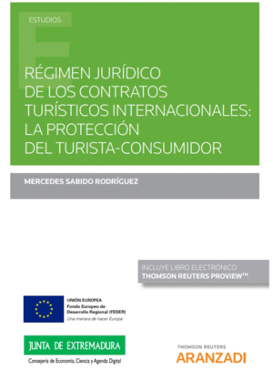 R�GIMEN JUR�DICO DE LOS CONTRATOS TUR�STICOS INTERNACIONALES:
