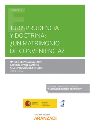 JURISPRUDENCIA Y DOCTRINA: �UN MATRIMONIO DE CONVENIENCIA? (PAPEL + E-BOOK)