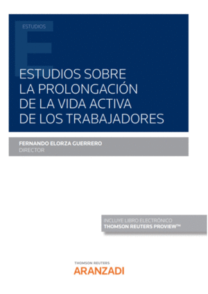 ESTUDIOS SOBRE LA PROLONGACI�N DE LA VIDA ACTIVA DE LOS TRABAJADO