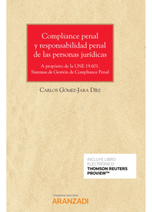 COMPLIANCE PENAL Y RESPONSABILIDAD PENAL DE LAS PERSONAS JURDICAS