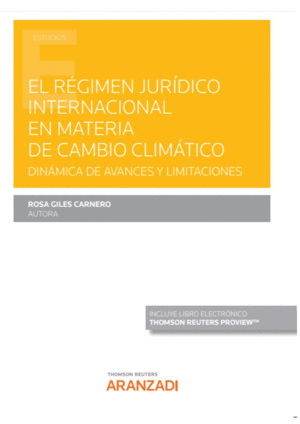 EL R�GIMEN JUR�DICO INTERNACIONAL EN MATERIA DE CAMBIO CLIM�TICO (PAPEL + E-BOOK