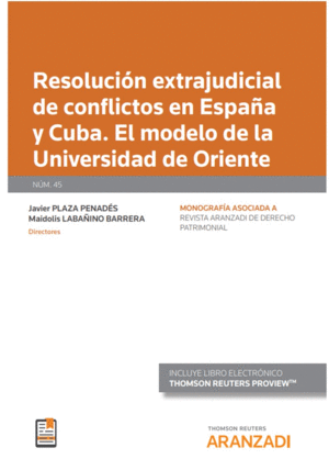 RESOLUCIN EXTRAJUDICIAL DE CONFLICTOS EN ESPAA Y CUBA.
