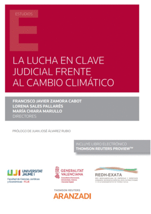 LUCHA EN CLAVE JUDICIAL FRENTE AL CAMBIO CLIM�TICO, LA