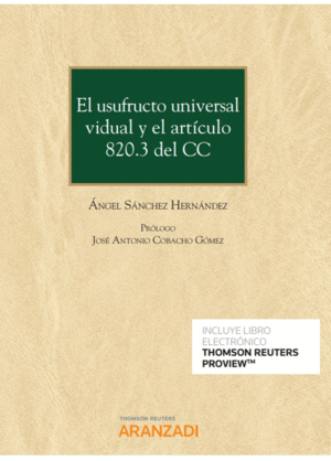 EL USUFRUCTO UNIVERSAL VIDUAL Y EL ARTCULO 820.3 DEL CC