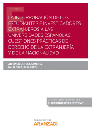 INCORPORACION ESTUDIANTES E INVESTIGADORES EXTRANJEROS A UNIVERSIDADES ESPA�OLAS