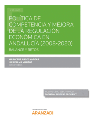 POLTICA DE COMPETENCIA Y MEJORA DE LA REGULACIN ECONMICA EN ANDALUCA (2008-2