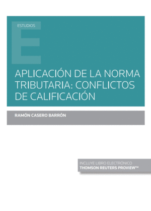 APLICACIN DE LA NORMA TRIBUTARIA: CONFLICTOS DE CALIFICACIN (PA
